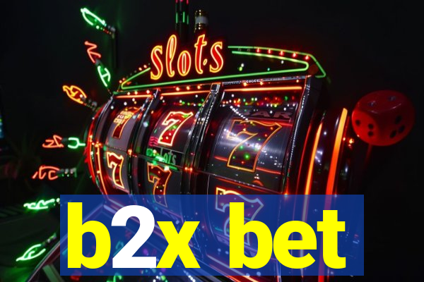 b2x bet